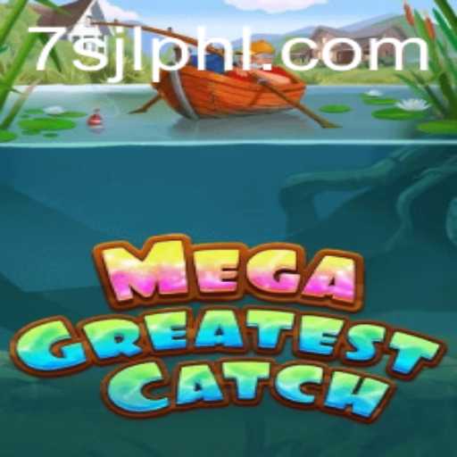 Exploring the Depths of Adventure in MegaGreatestCatch: A Comprehensive Guide