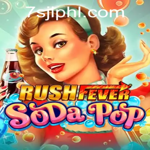 RushFeverSodaPop: Dive into a Refreshing Gaming Experience with a Twist